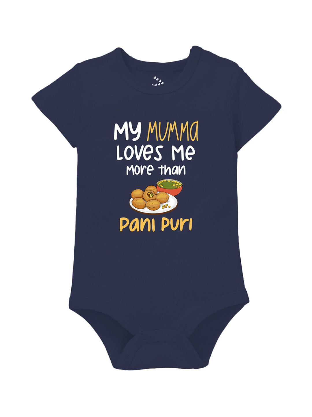Zeezeezoo Infants Mumma Loves Me More Than Pani Puri Printed Pure Cotton Bodysuit