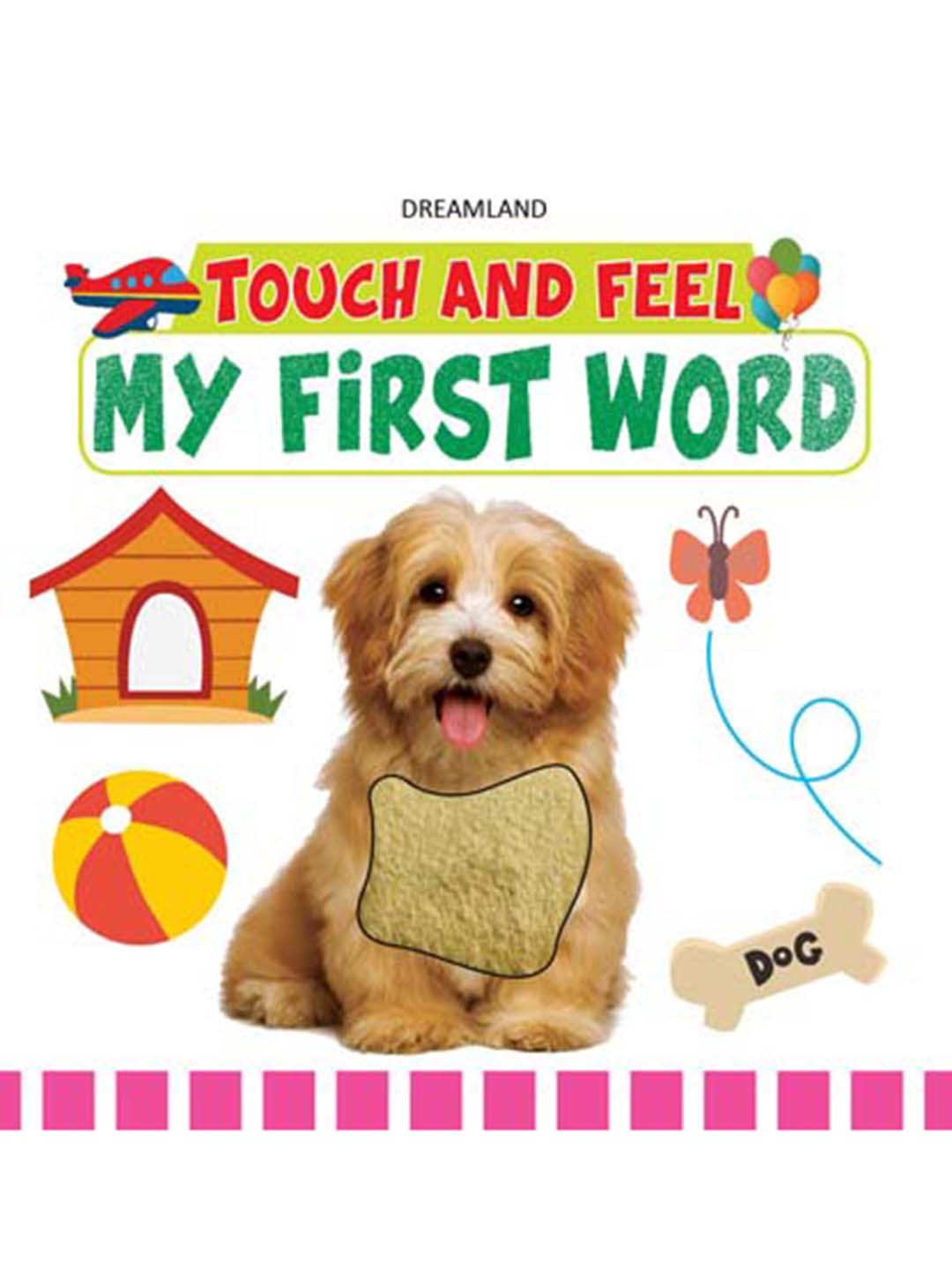 Dreamland Touch and Feel - My First Word