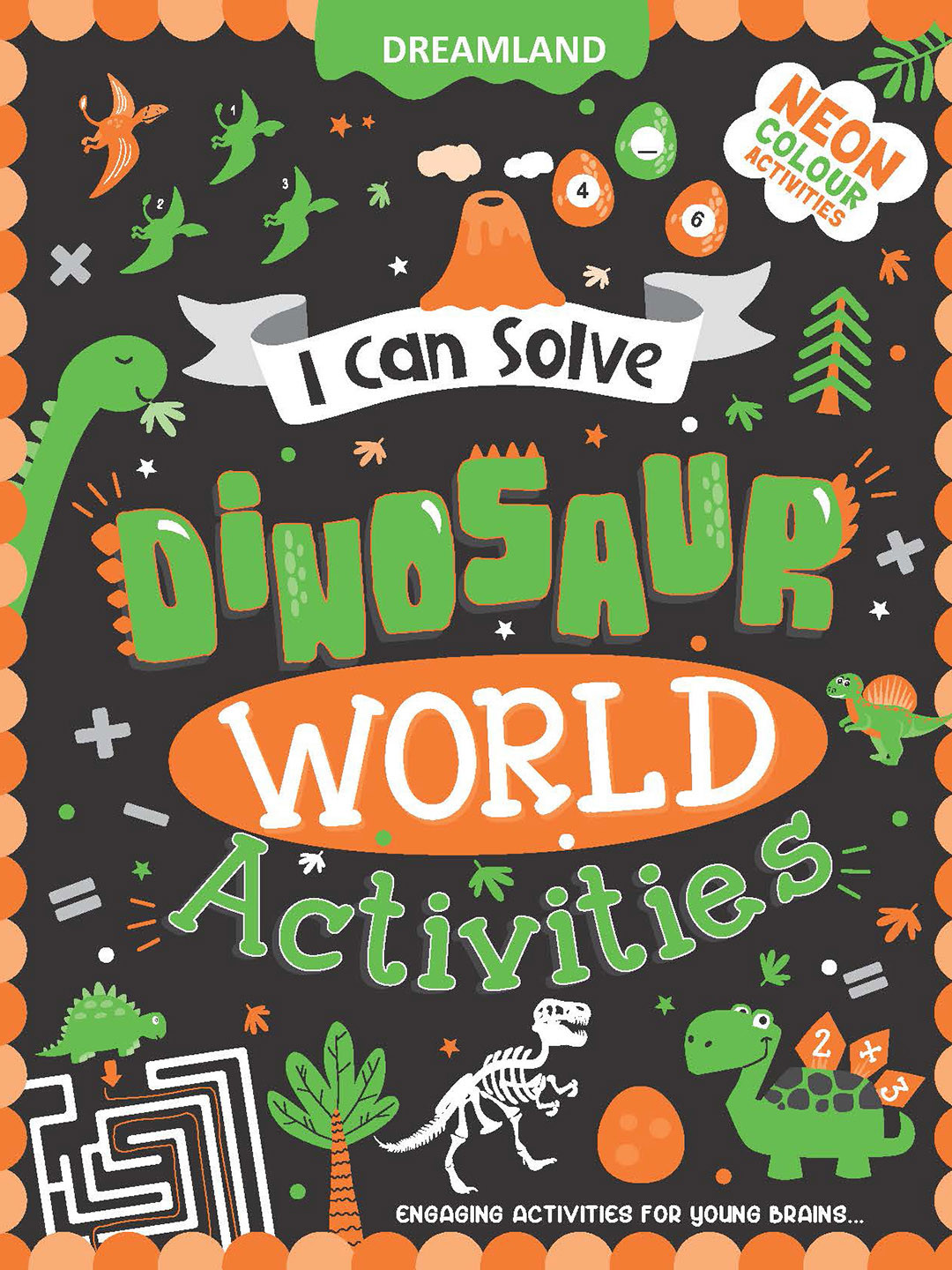 Dreamland Kids Dinosaur World Activities-I Can Solve Activity Book With Colouring Pages