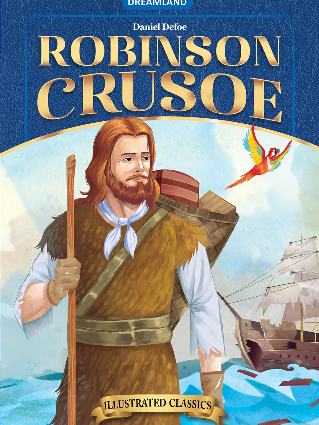 Dreamland Robinson Crusoe Illustrated Abridged Classics Novel With Practice Questions