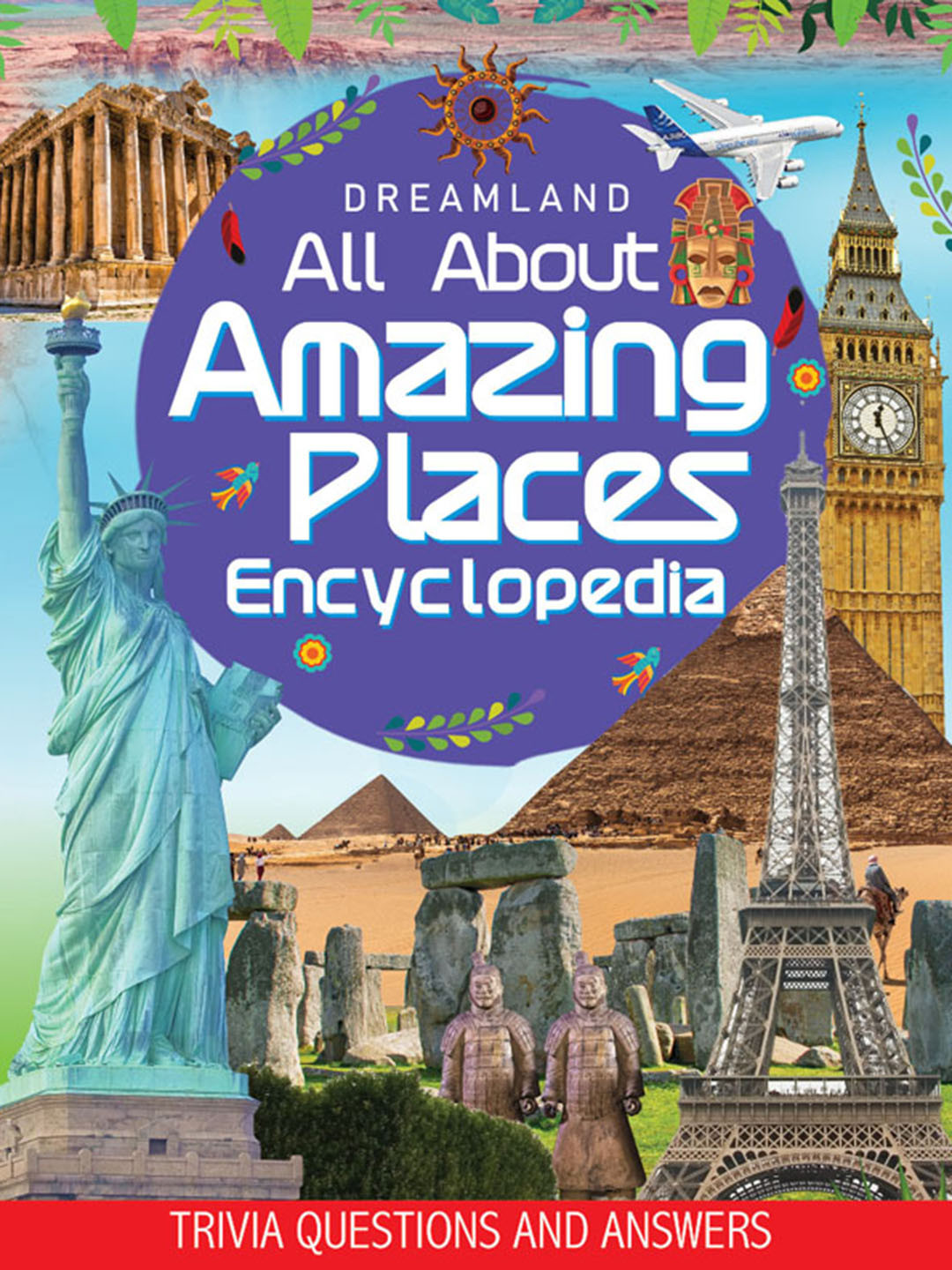 Dreamland Kids All About Amazing Places Encyclopedia