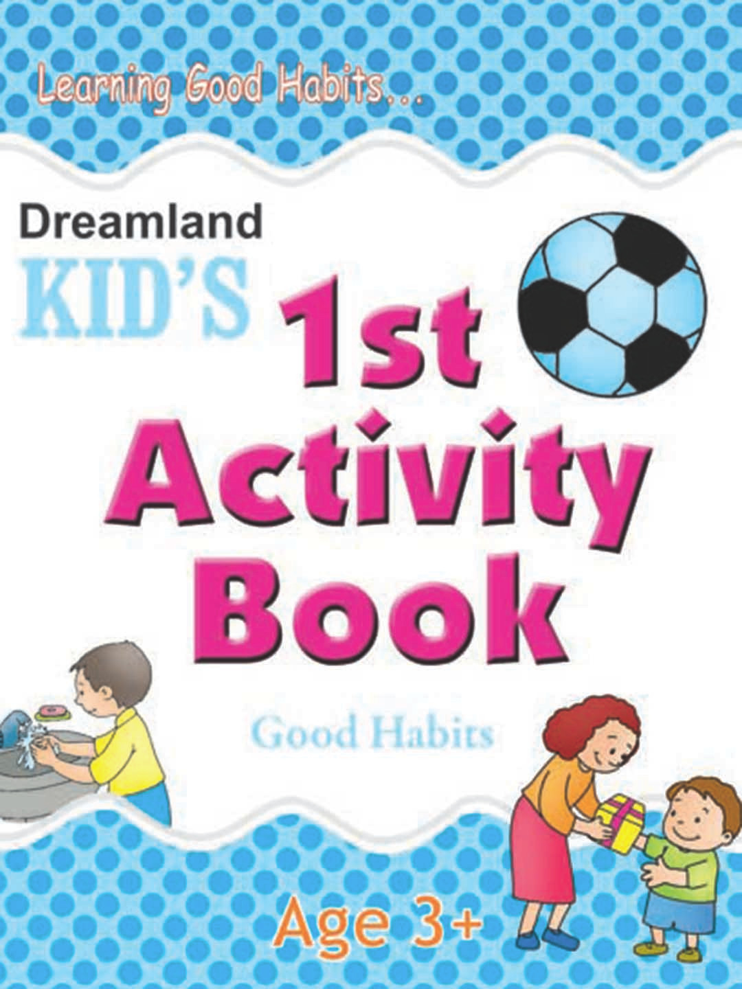 Dreamland Kids 1st Activity Book - Good Habit