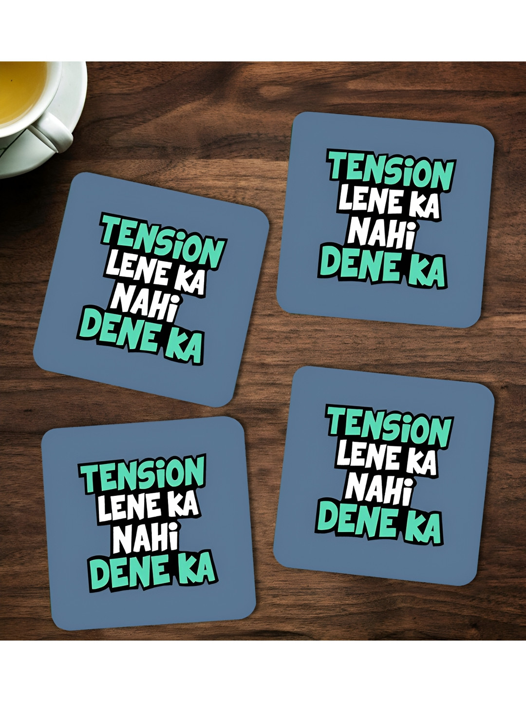 ARTBUG Grey & White 4 Pieces Tension Lene Ka Nahi Dene ka Printed Wooden Coasters