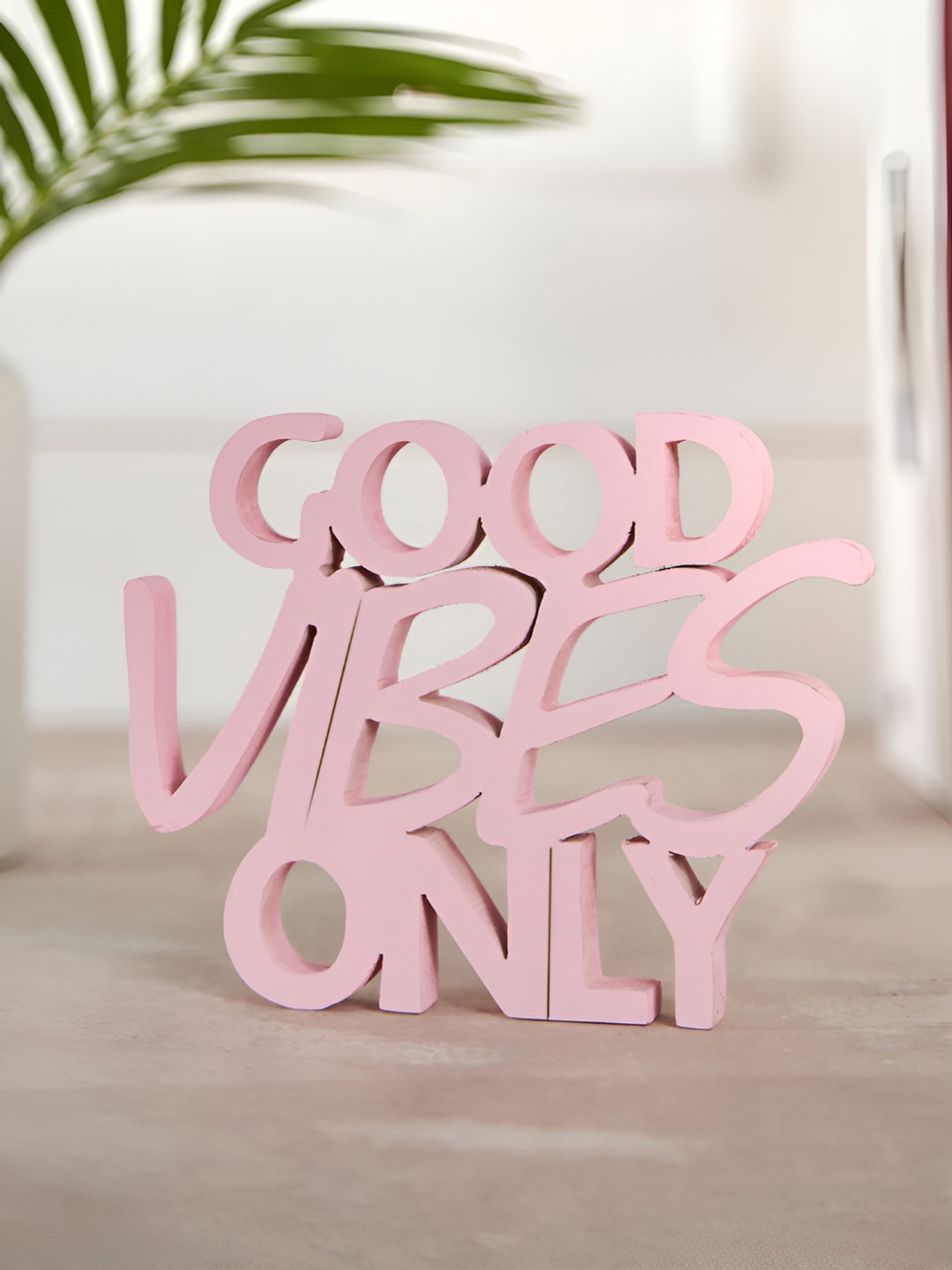 DecorTwist Good Vibes Only Pink Wood Matte Living Room Small Showpiece - 5.1 Inches