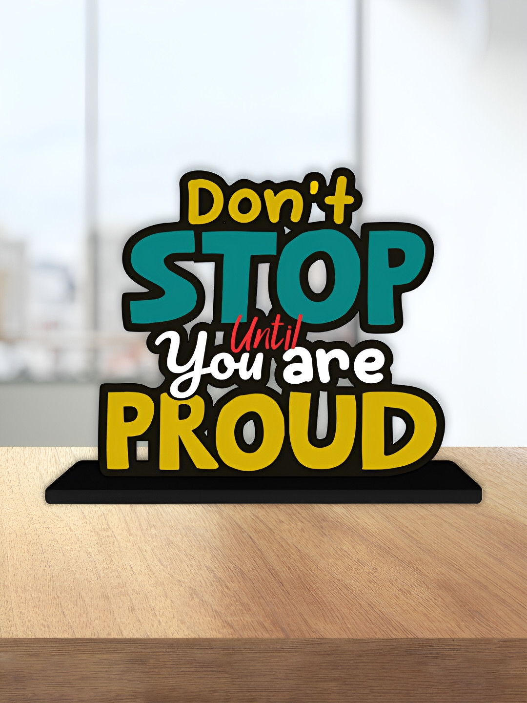 ArtVibes Don'T Stop Until Positive Quotes Yellow Wood Natural Living Room Small Showpiece - 5.4 Inches