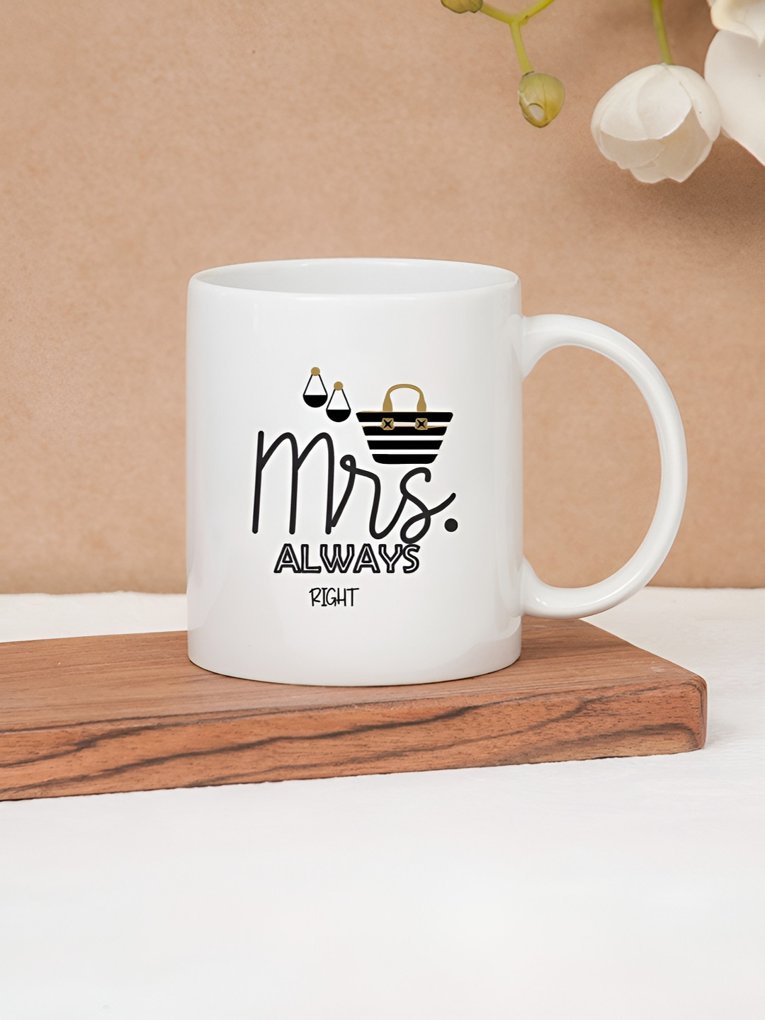 CLAY CRAFT  White 1 Piece Mrs Always Quote Print Fine Ceramic Coffee & Milk Mug, 380 ml