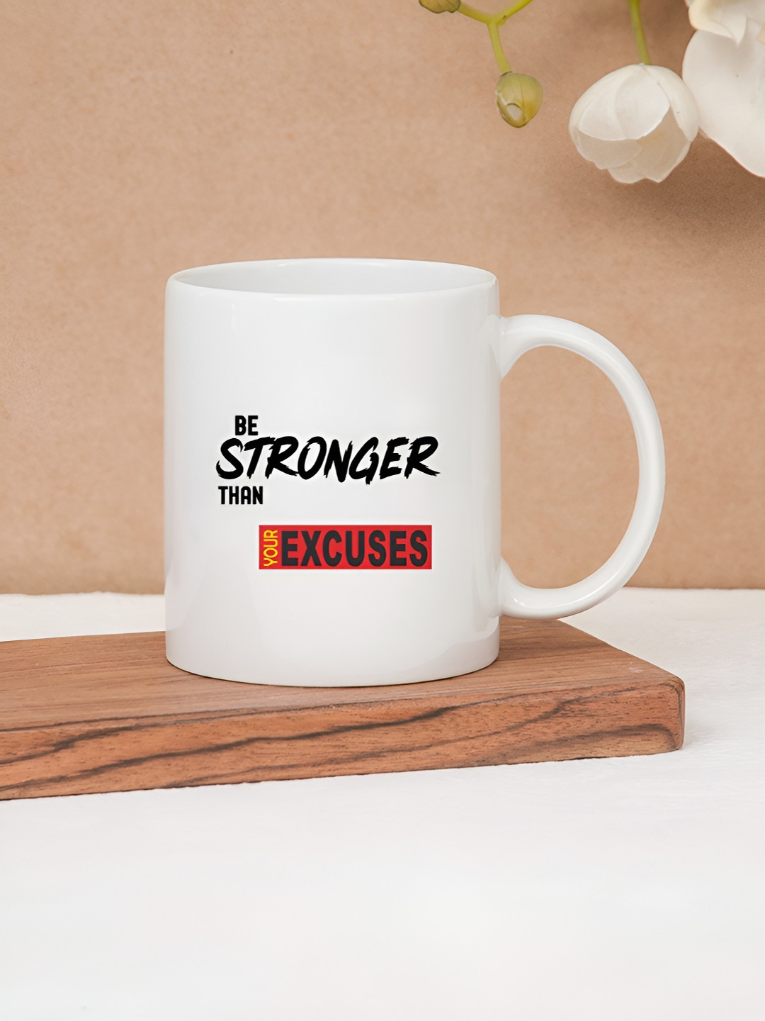 CLAY CRAFT White 1 Piece Than Your Excuses Quote Print Fine Ceramic - Coffee Mug, 380 ml