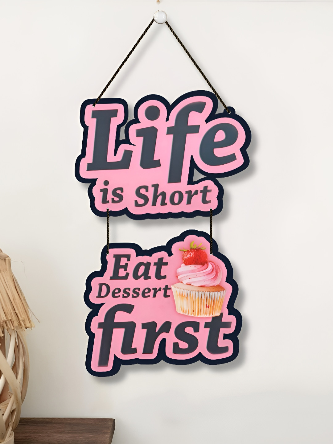 Home Delight Life is short, Eat dessert first Wood Matte Hanging Hall Wall Hangings-26In