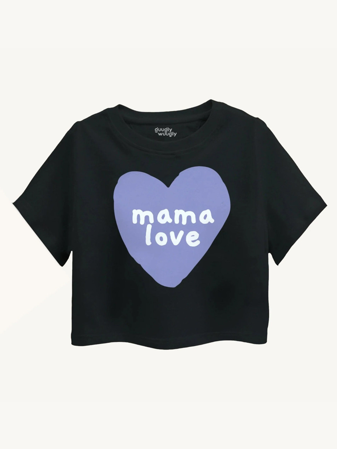 Guugly Wuugly Super Soft Combed Compact Cotton Girls Mama Love Crop Top