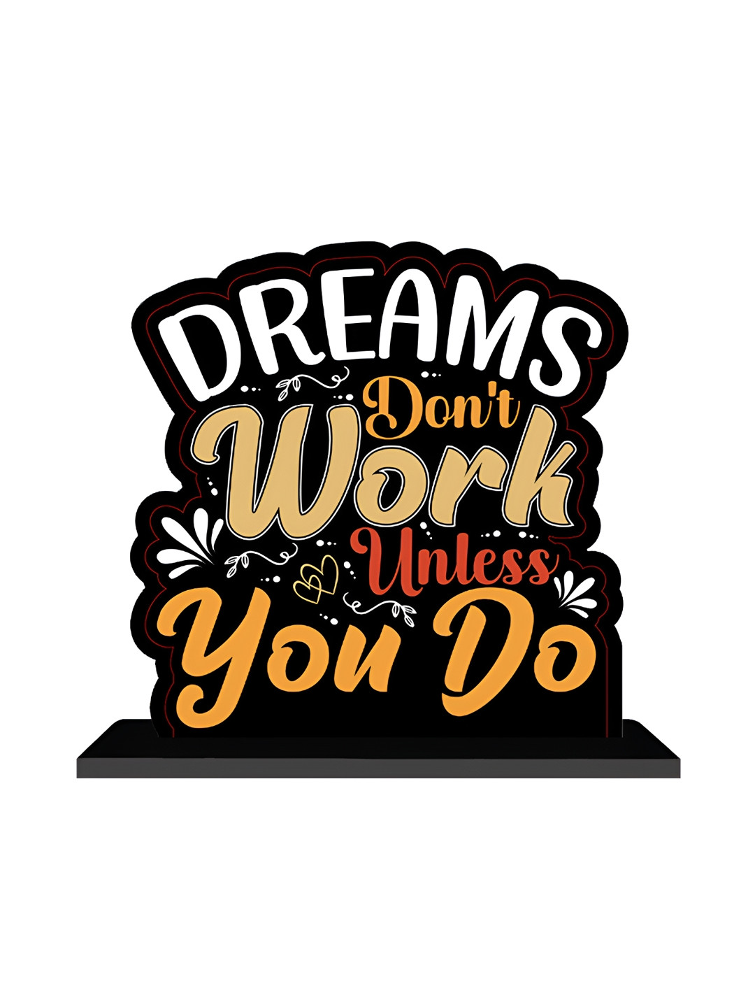 ARTBUG Dreams Dont Work Unless You Do Motivational Quote Black Wood Natural Living Room Medium Showpiece - 6.3 Inches