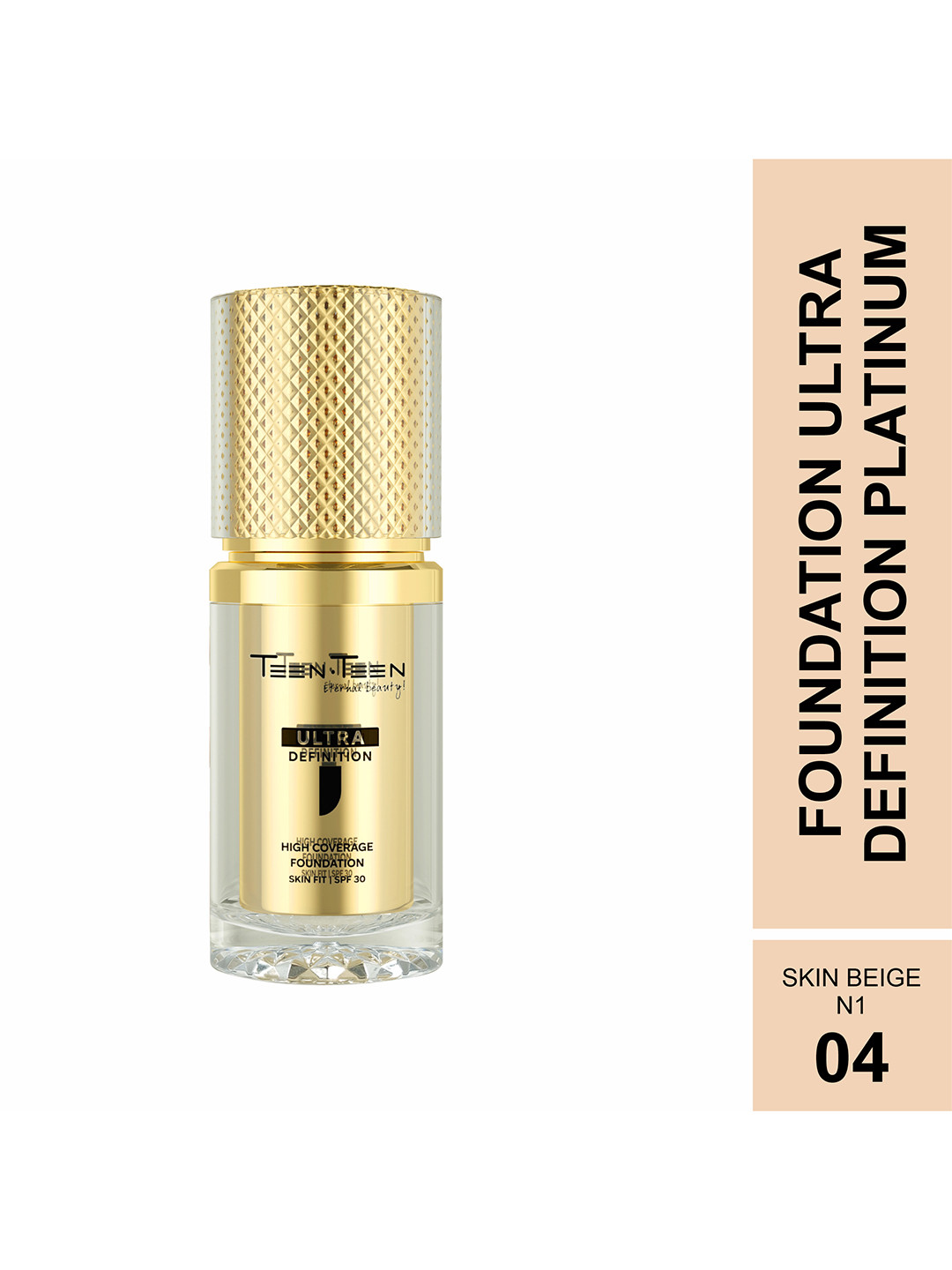 TEEN TEEN COSMETICS Ultra Definition Platinum Foundation - 30 ml - Skin Beige 04