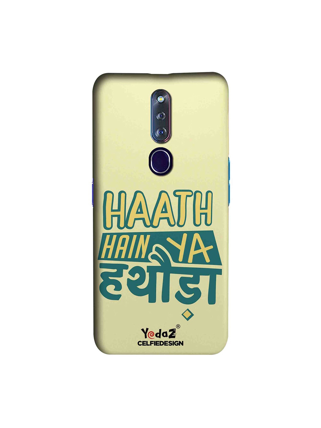 CelfieDesign Beige Green Haath Hain Ya Hathoda Oppo F11 Pro Back Cover