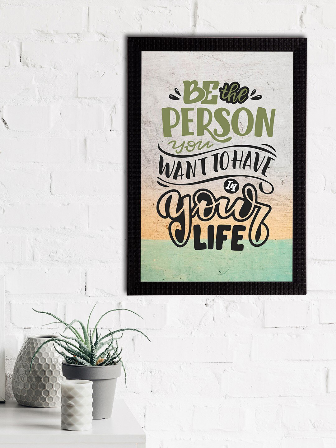 eCraftIndia Green & Yellow Be The Person You Want To Have In Your Life Printed Textured UV Wall Art