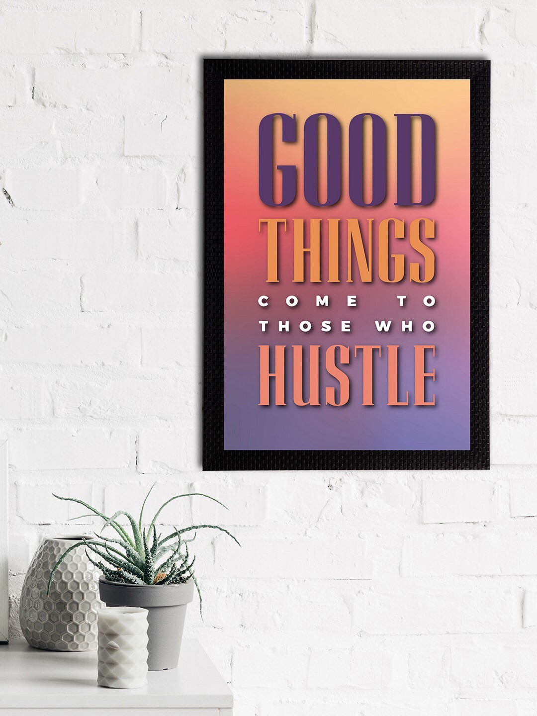 eCraftIndia Multicoloured Good Things Come to Those Who Hustle Satin Matt Texture UV Wall Art
