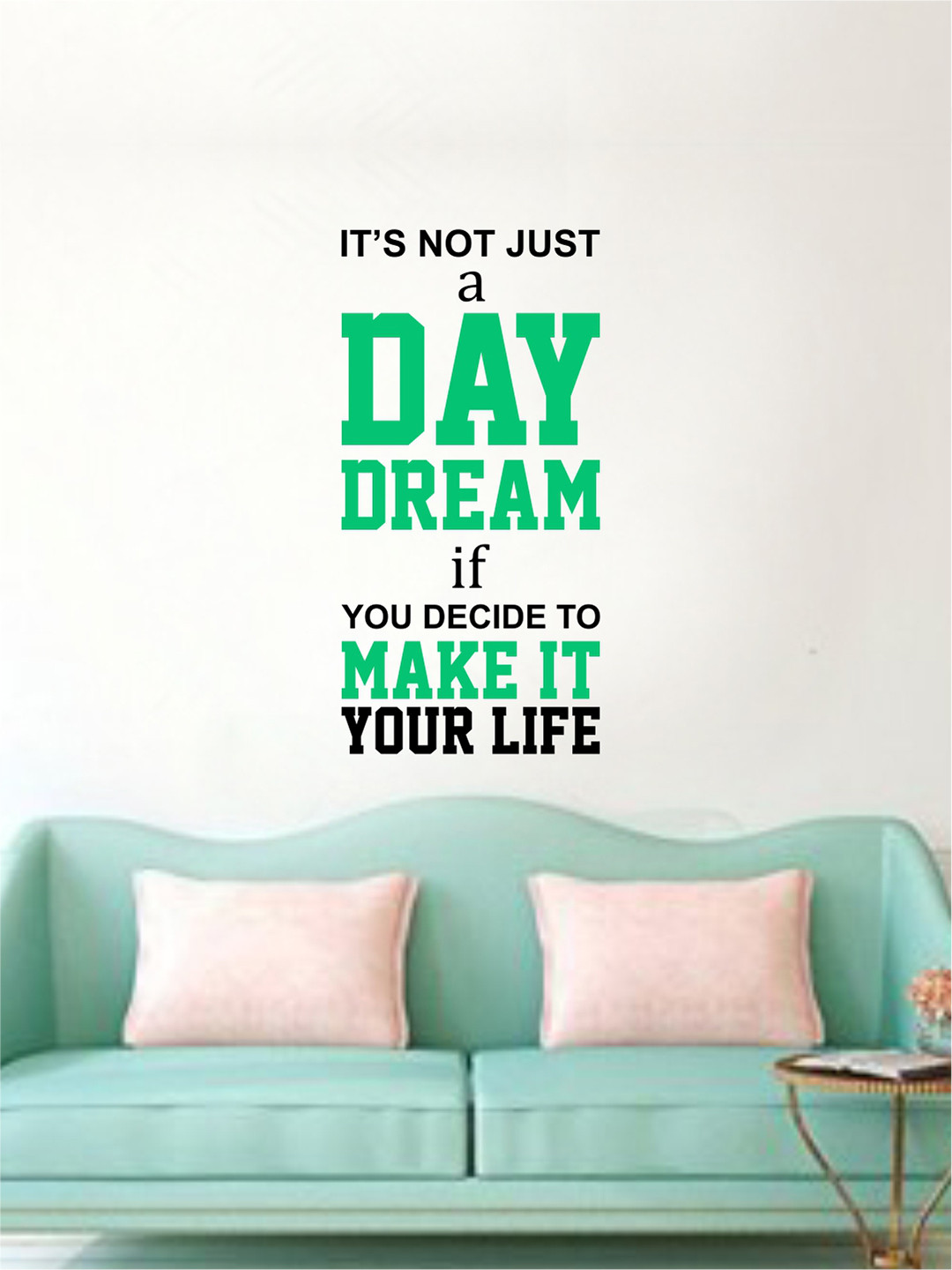 rawpockets Multicoloured Day Dream Quotes Printed Waterproof PVC Vinyl Wall Sticker