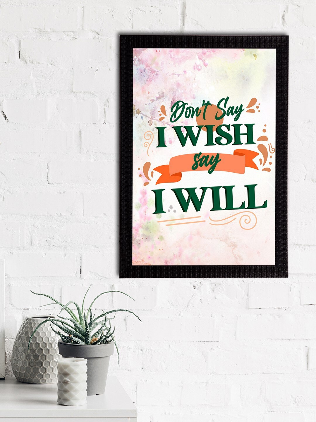 

eCraftIndia White & Green Don't Say I Wish Say I Will Motivational Quote Satin Matt Texture UV Wall Art