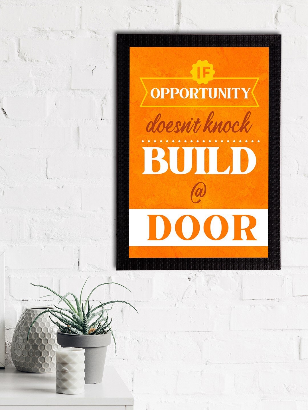 

eCraftIndia Orange & White "If Opportunity Doesn't Knock Build @ Door" Quote Matt Texture UV Art Painting