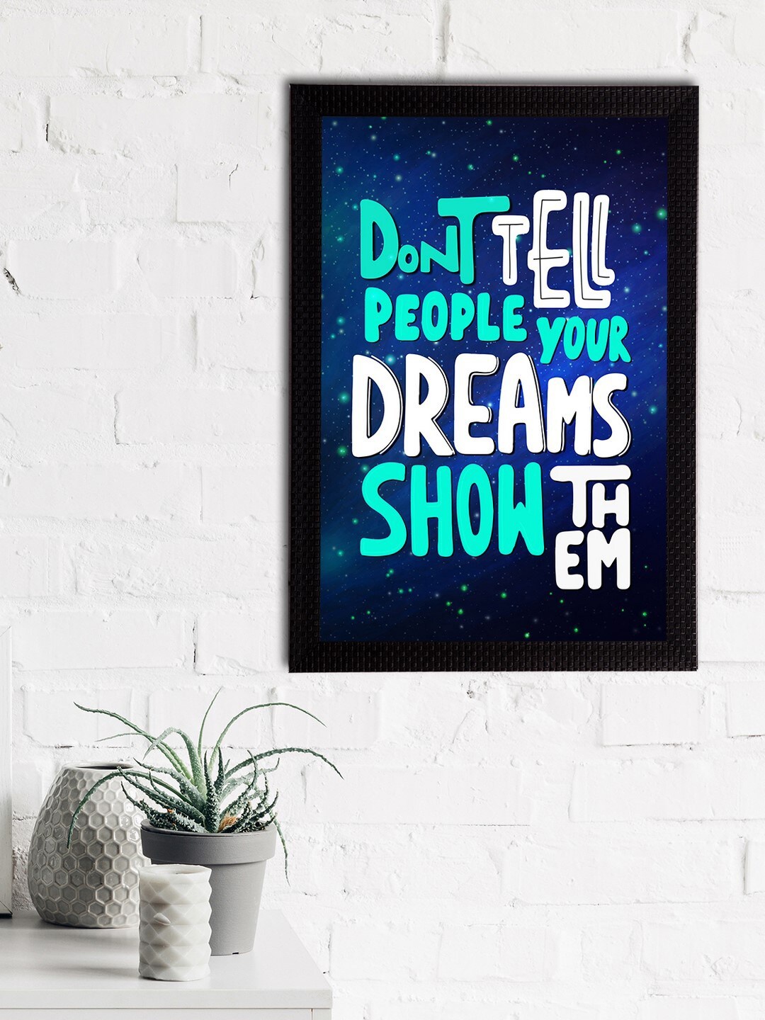 

eCraftIndia Blue & White "Dont Tell People Your Dreams Show Them" Quote Matt Texture UV Art Painting