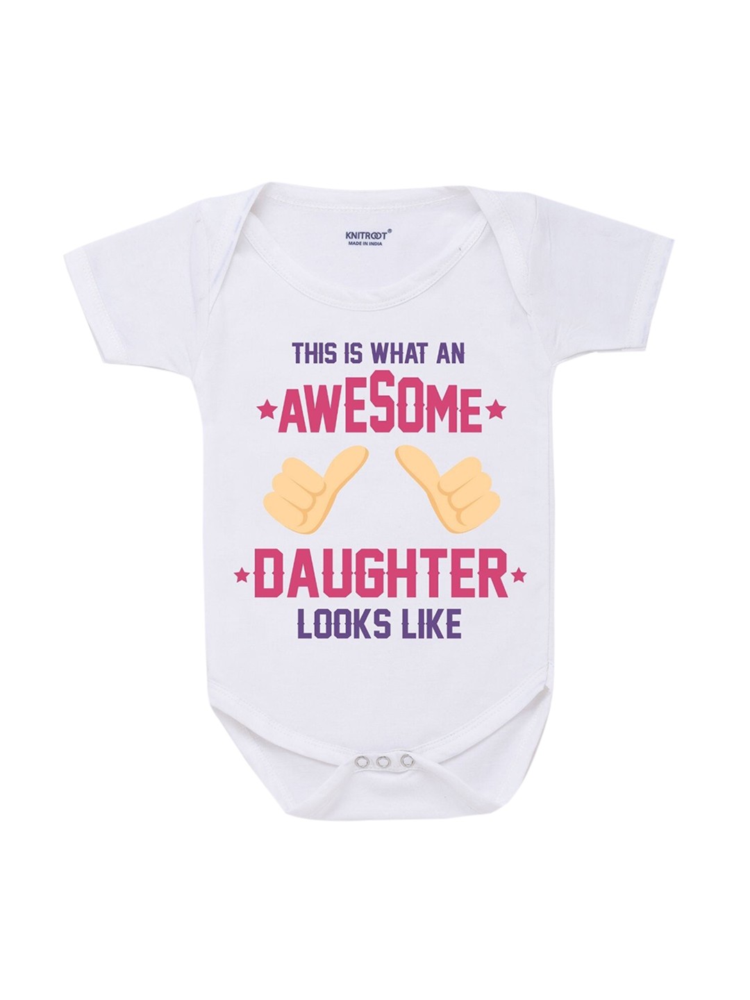 

KNITROOT Infant Kids White Awesome Daughter looks Cotton Printed Bodysuit