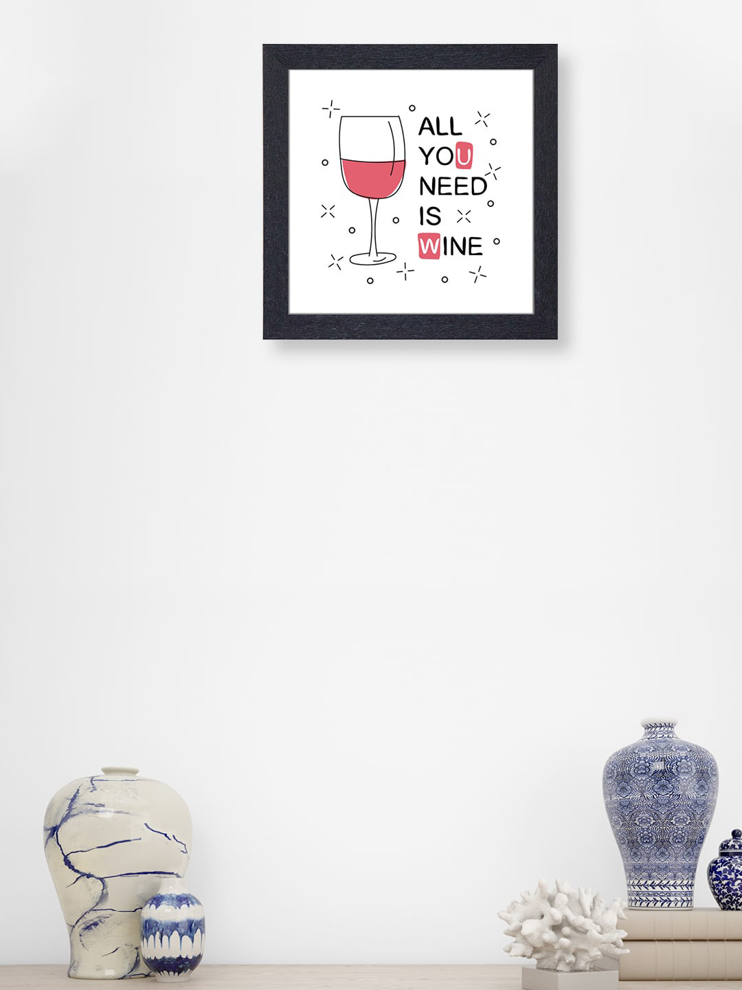

RANDOM nest Art White & Black All You Need Is Wine Painting