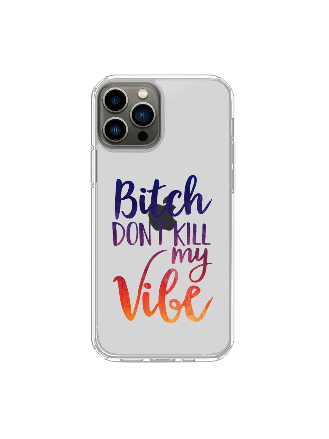 

macmerise Transparent & Orange Printed Don't Kill My Vibe iPhone 13 Pro Max Back Case