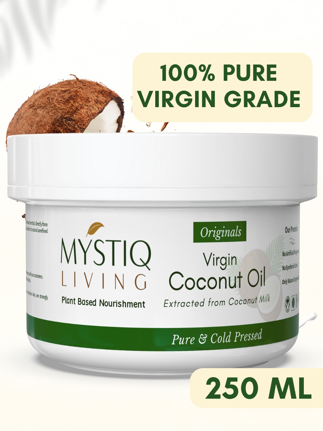 

MYSTIQ LIVING Virgin Coconut Oil 100% Pure & Natural Cold Pressed for Hair & Skin 250ml, White