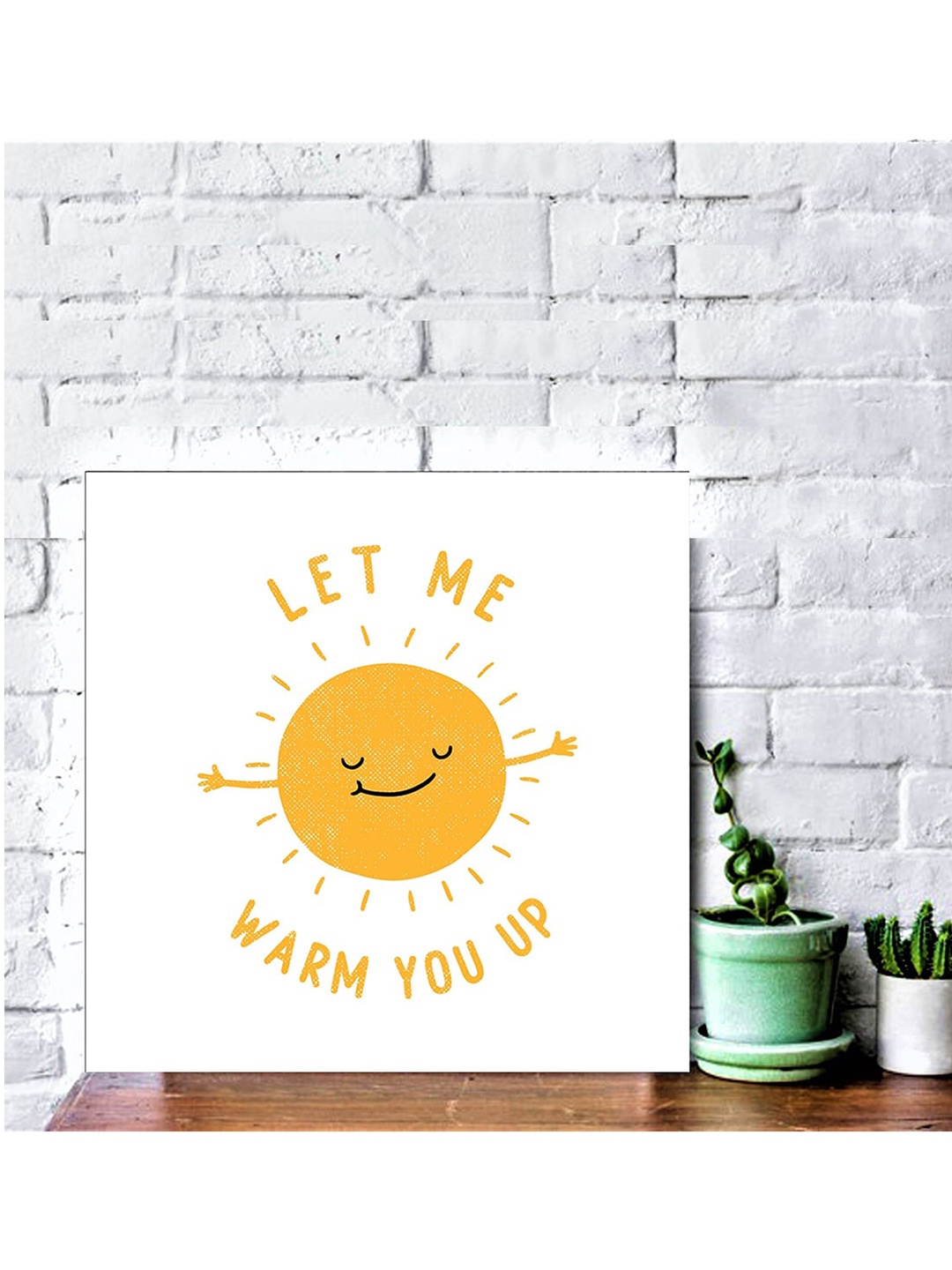 

Gallery99 White & Yellow Let Me Warm You Up Printed Wooden Wall Art