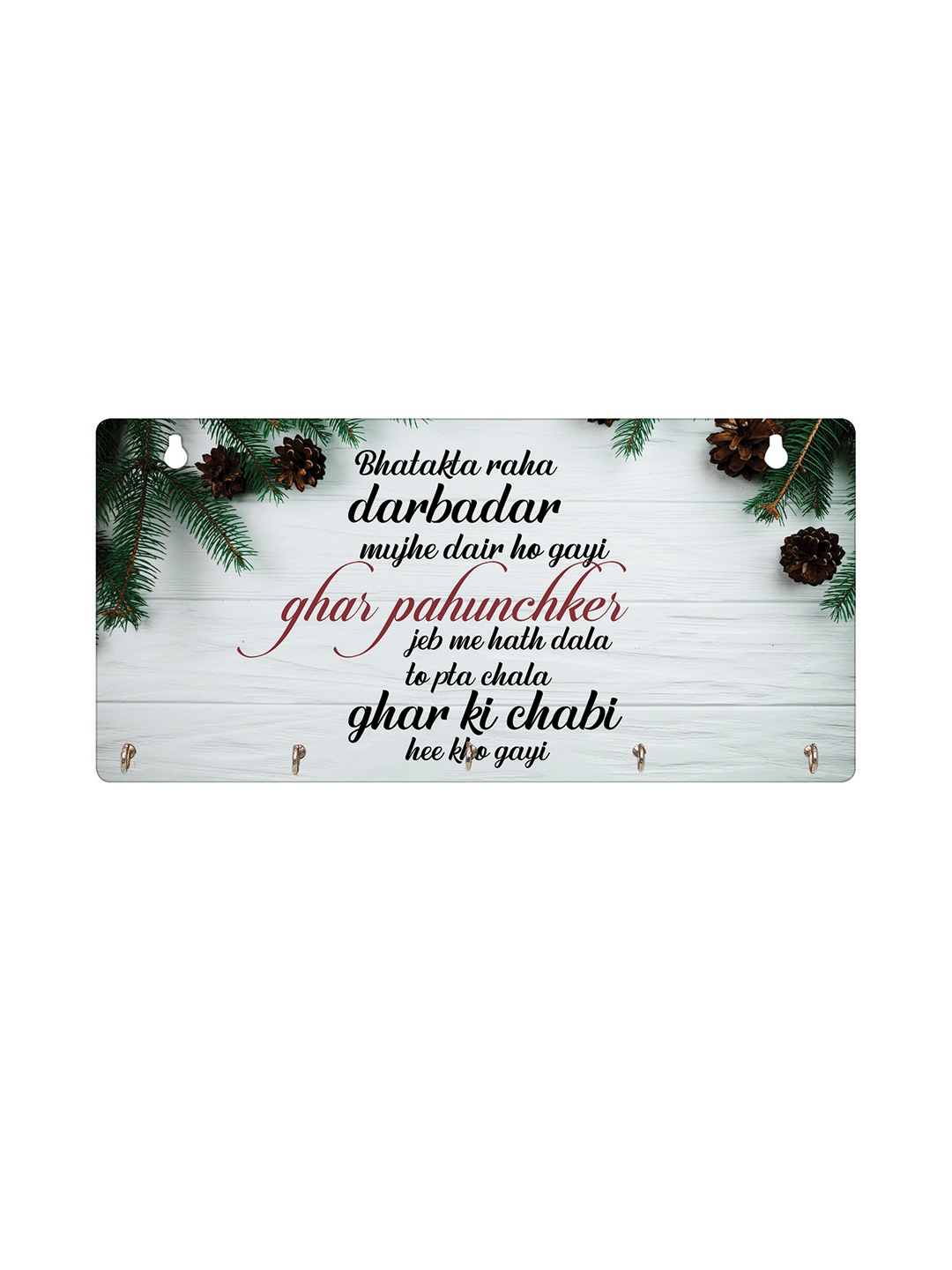 

RANDOM White Printed Quotes Wall Hanging Key Holder with 5 Hooks