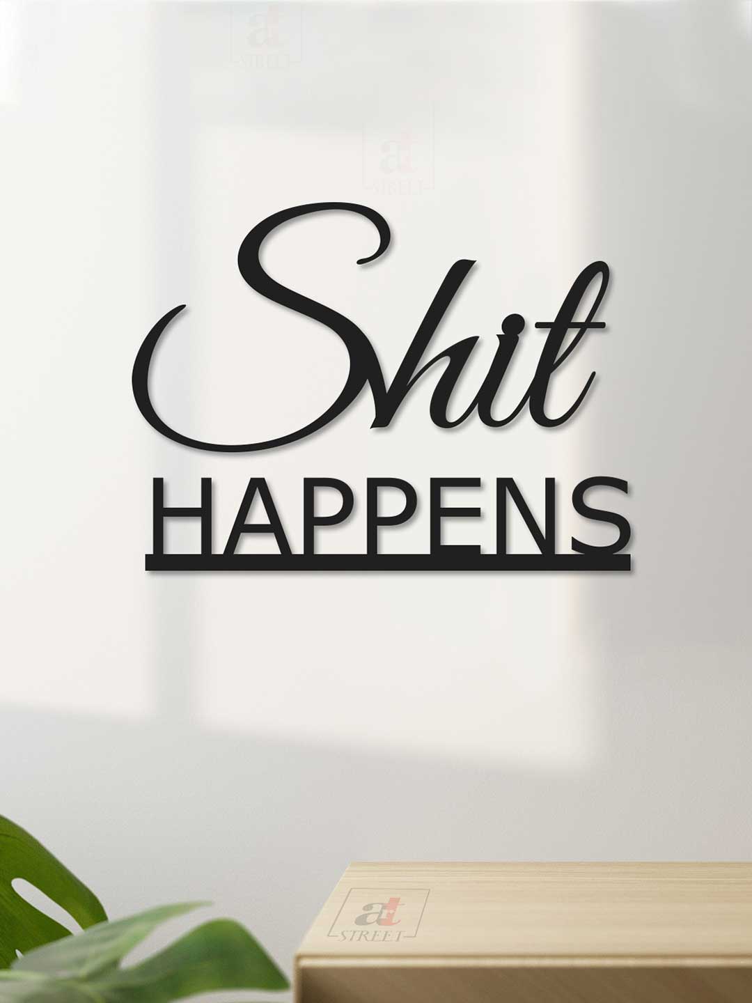 

Art Street Black Shit Happens Wall Decor With Double-Sided Tape