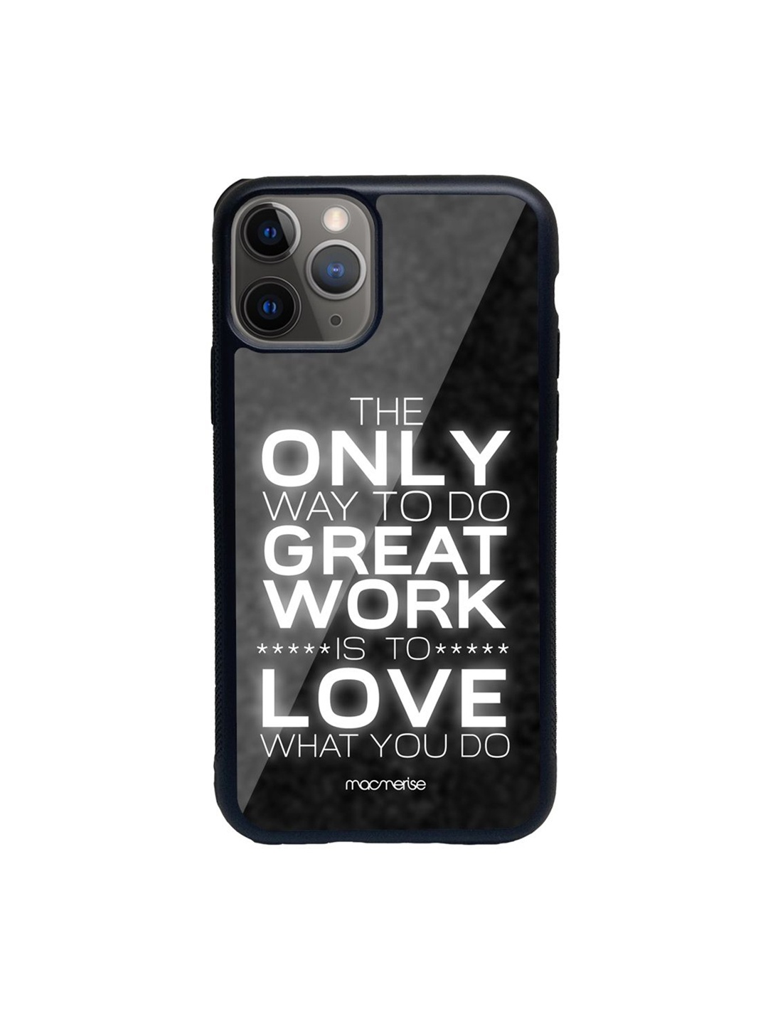 

macmerise Black & White Love What You Do Printed iPhone 11 Pro Glass Back Case
