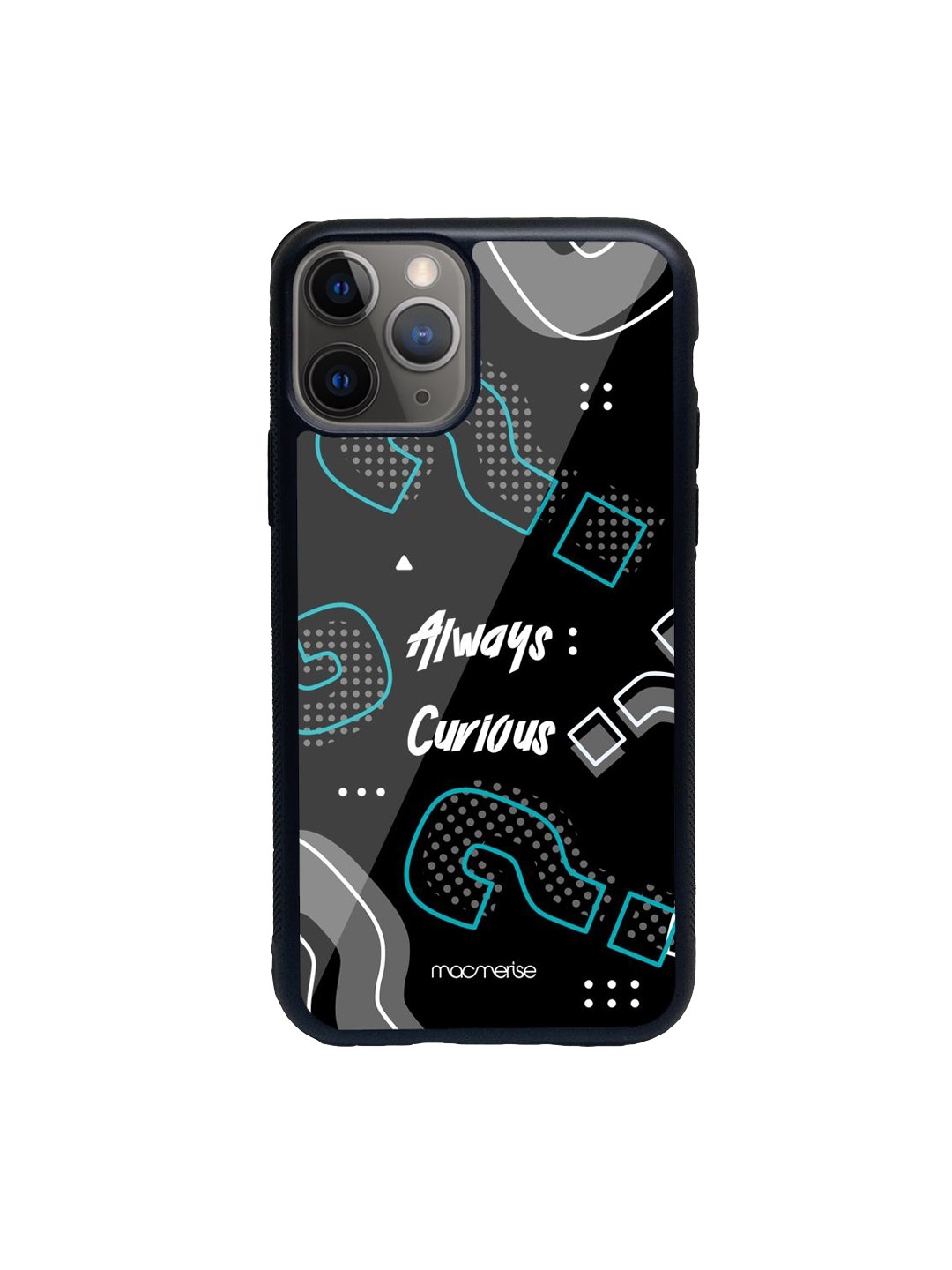 

macmerise Black Printed Always Curious iPhone 11 Pro Max Back Case