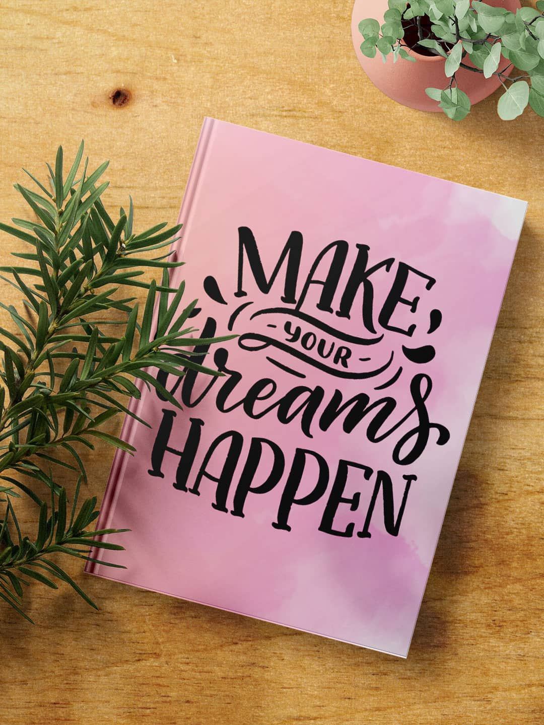 

macmerise Make Dreams Happen Printed A5 Ruled Notebook, Pink