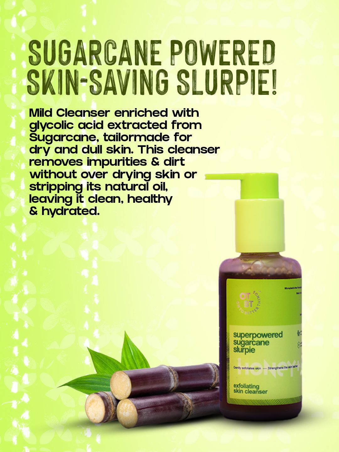 

OTBT Superpowered Sugarcane Slurpie Exfoliating Skin Cleanser- 100 ml, Green