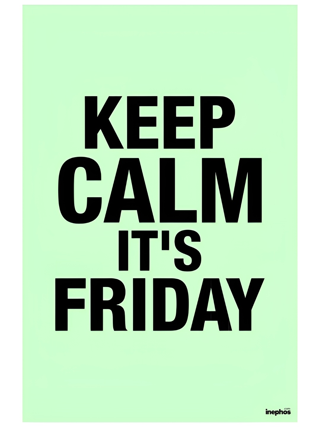 

Inephos Sea Green & Black Keep Calm Its Friday Vinyl Poster