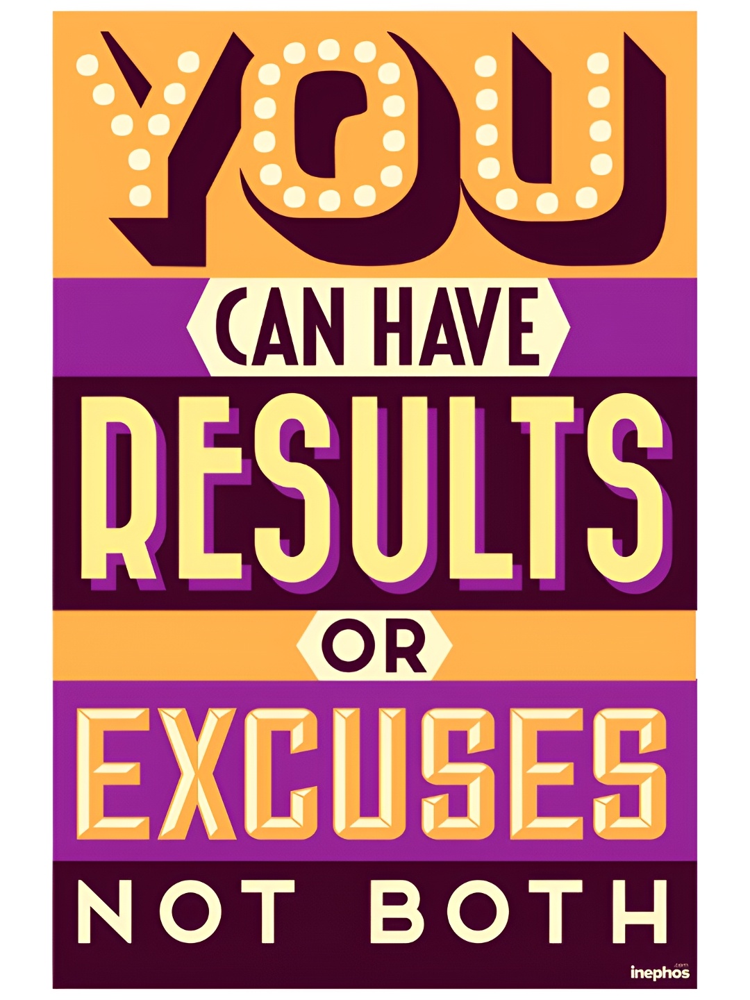 

Inephos Orange & Purple You Can Have Results Colorful Motivational Vinyl Photograph Poster