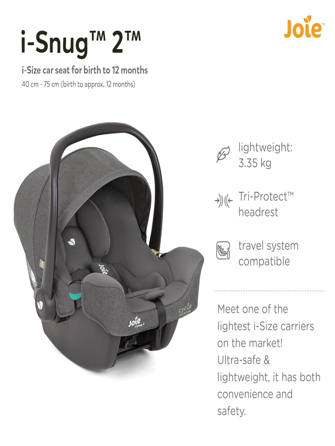 

JOIE Infants Carrier I-Snug 2 Shell Grey Birth 13 Kg Car Seats, Black