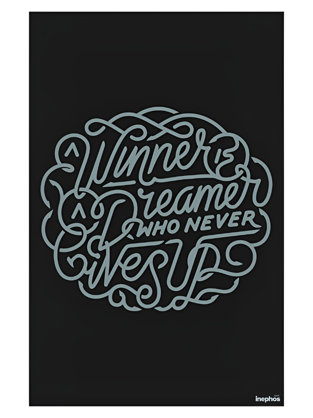 

Inephos Black & Grey A Winner Is A Dreamer Inspirational Vinyl Poster