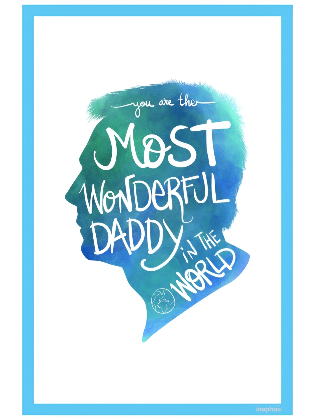 

Inephos Multicoloured Most Wonderful Daddy Vinyl Poster, Blue