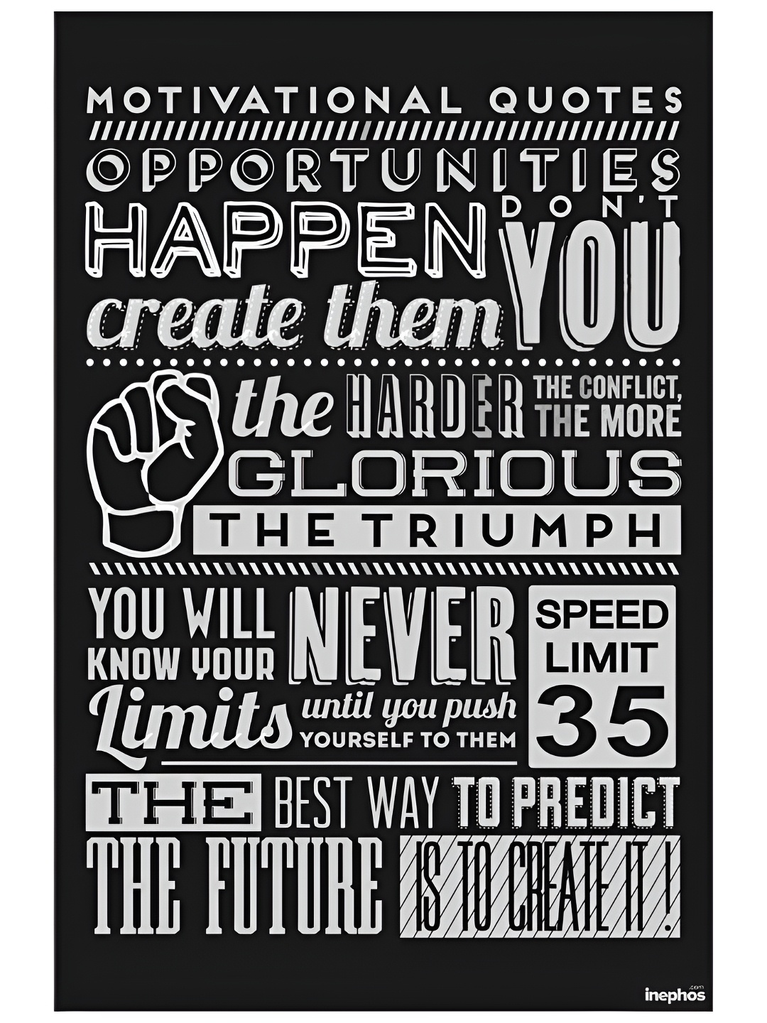 

Inephos White & Black Quotes Printed Wall Poster