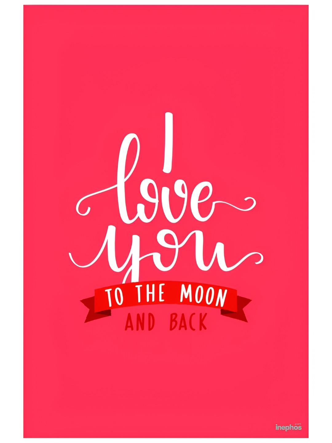 

Inephos Pink & White I Love You Printed Wall Poster