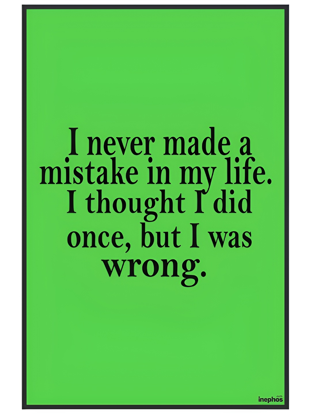 

Inephos Green & Black Typography Printed Wall Poster