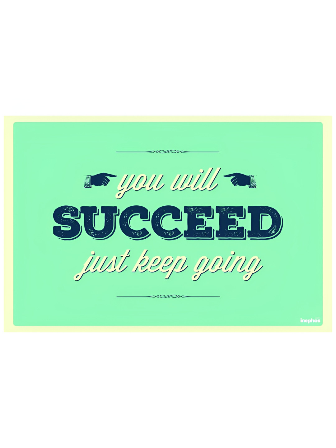

Inephos Green & White Quotes Printed Wall Poster