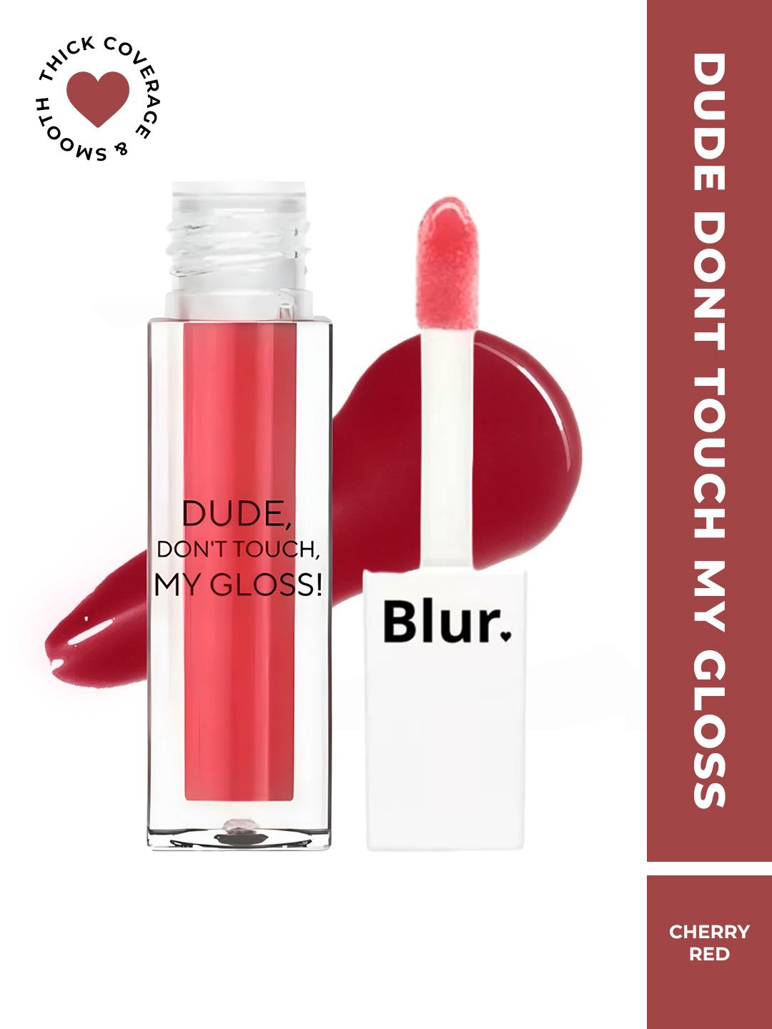 

BLUR INDIA Dude Don't Touch My Lip Gloss -5ml-Cherry Red