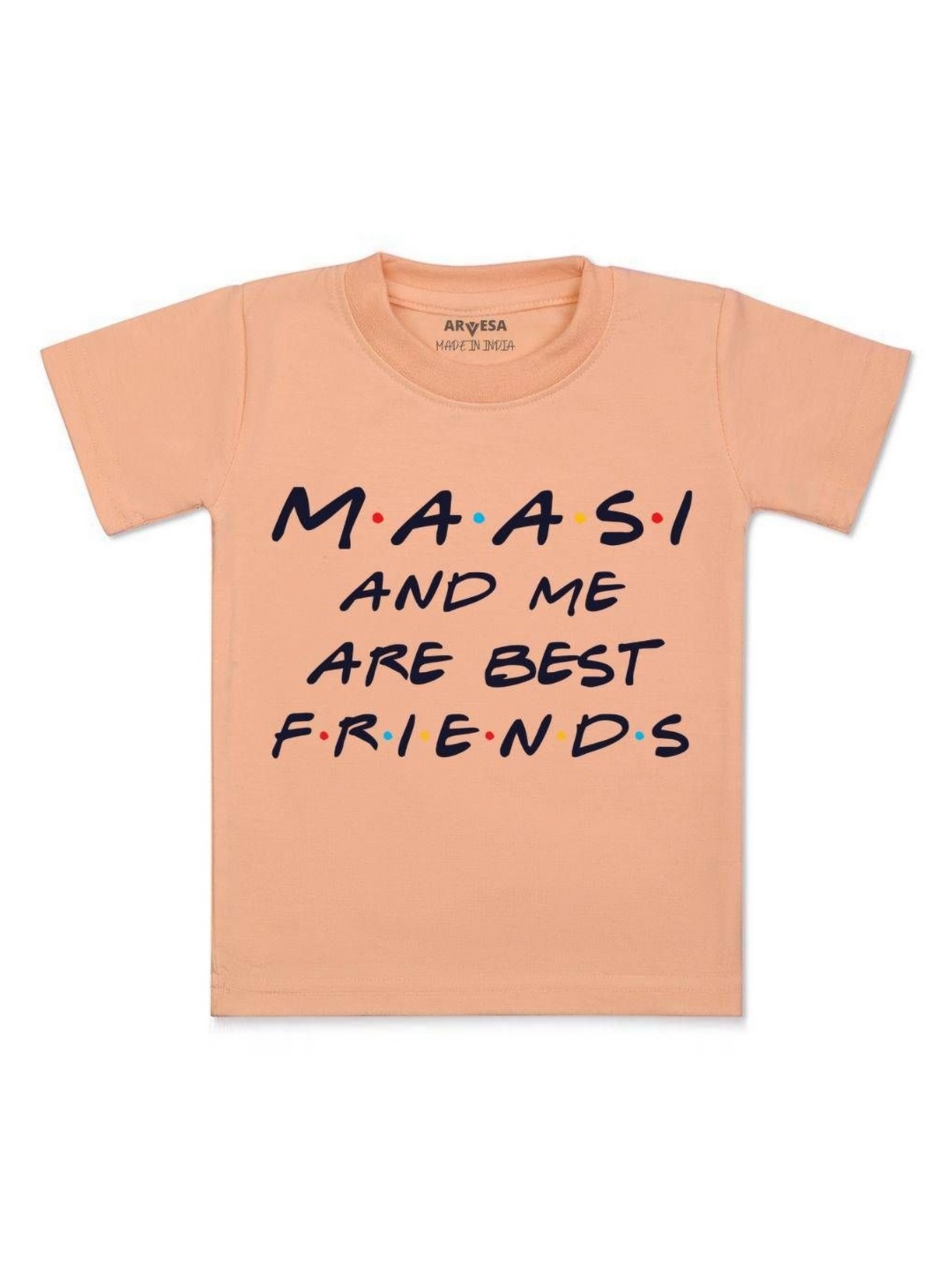 

Arvesa Kids Maasi & Me Are Best Friend Printed Tshirt, Peach