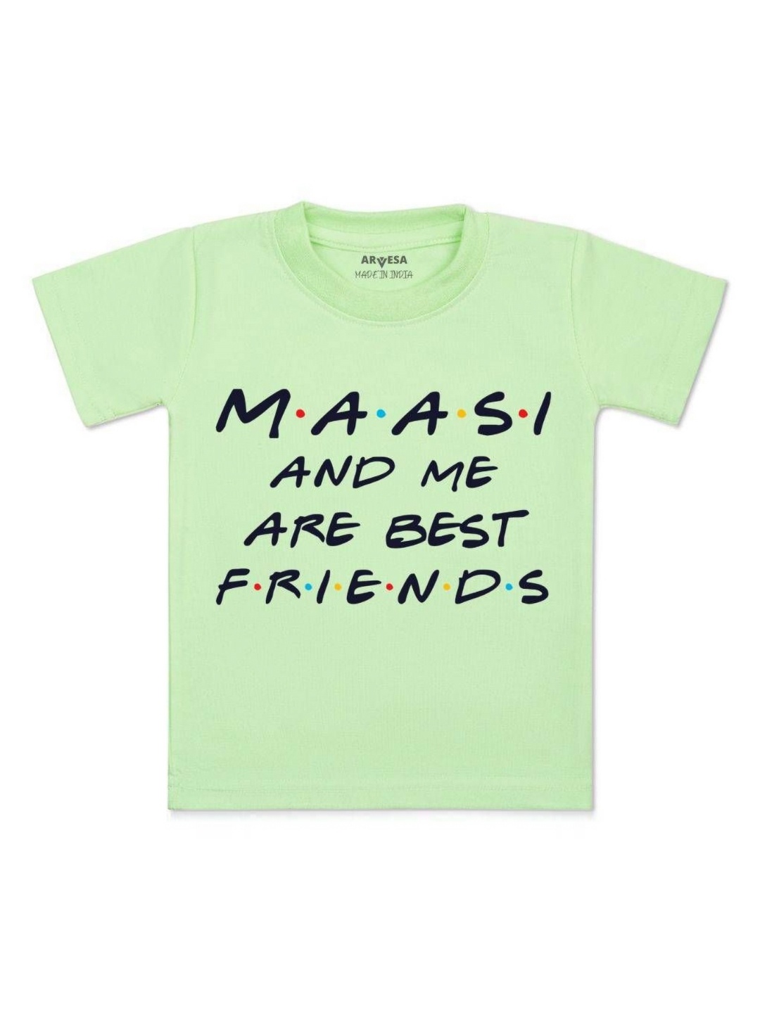 

Arvesa Kids Maasi & Me Are Best Friend Printed Tshirt, Green