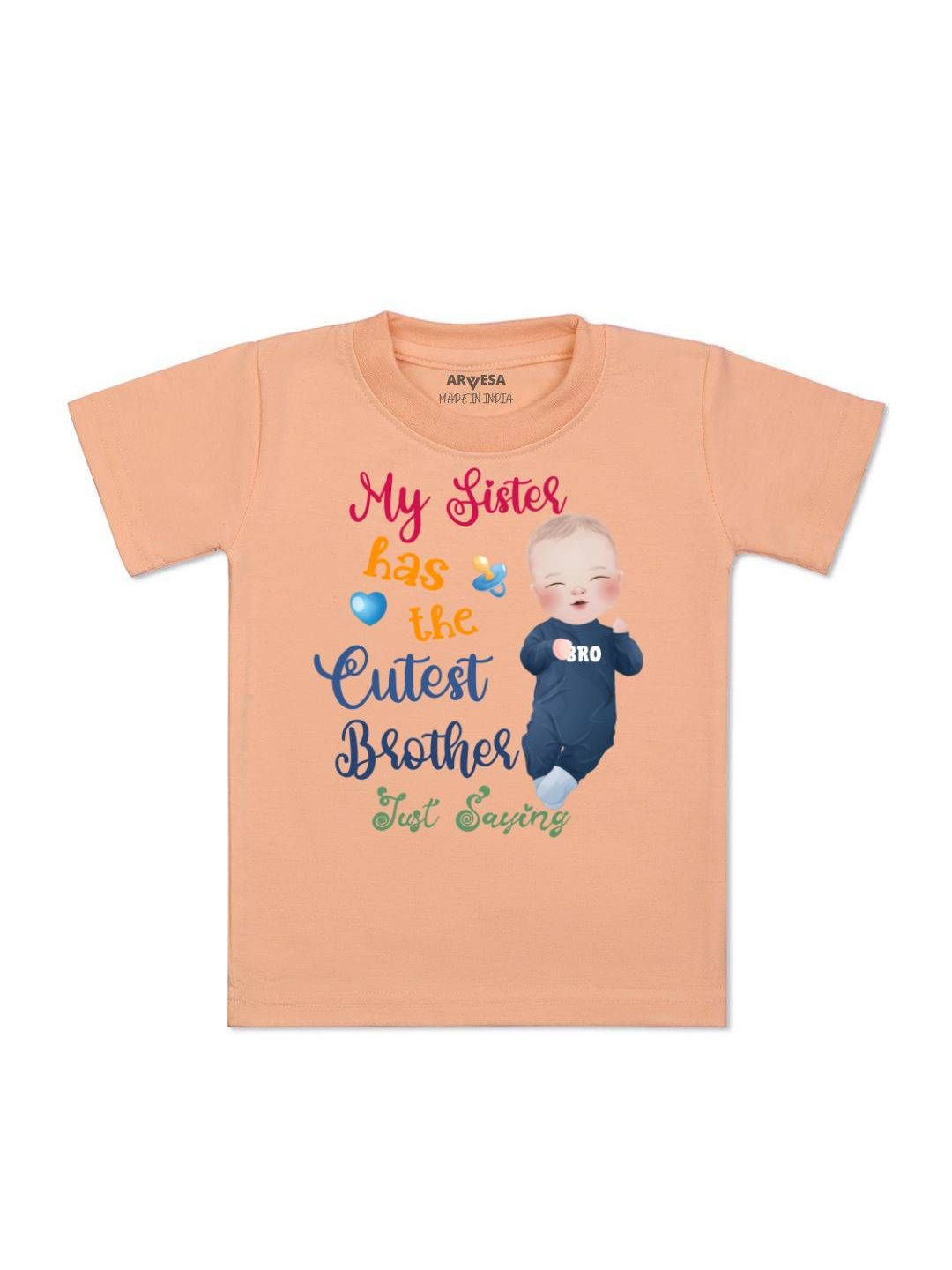 

Arvesa Kids Sister Has The Cutest Brother Printed Tshirt, Peach