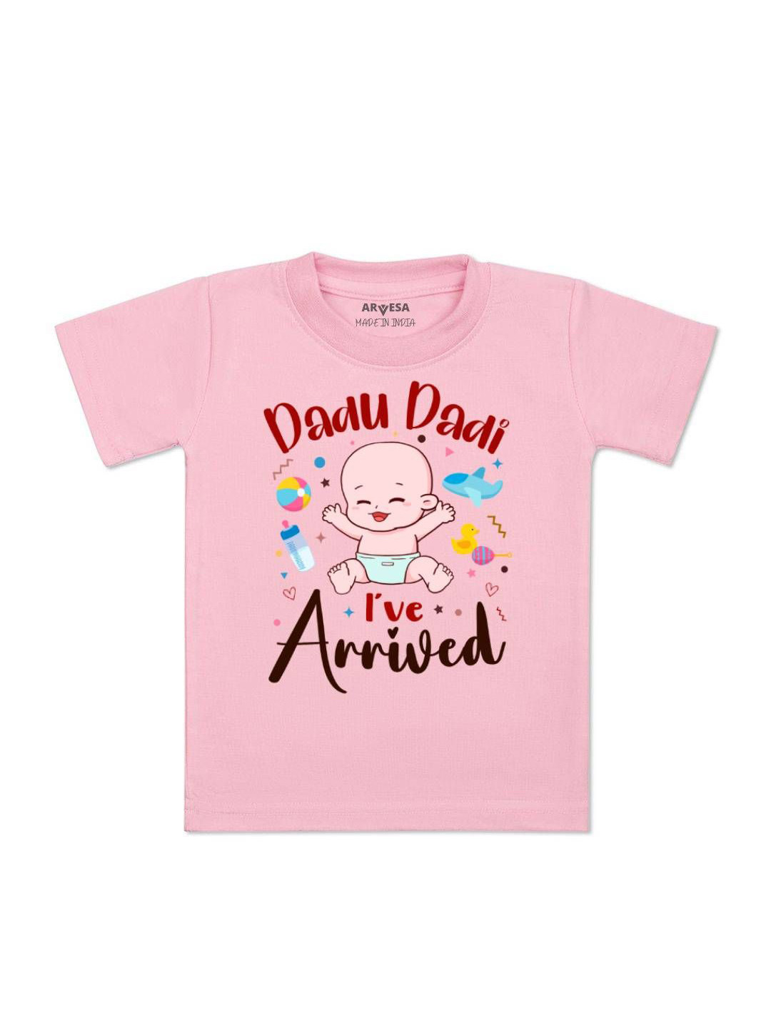 

Arvesa Kids Dada Dadi I Have Arrived Printed Tshirt, Pink