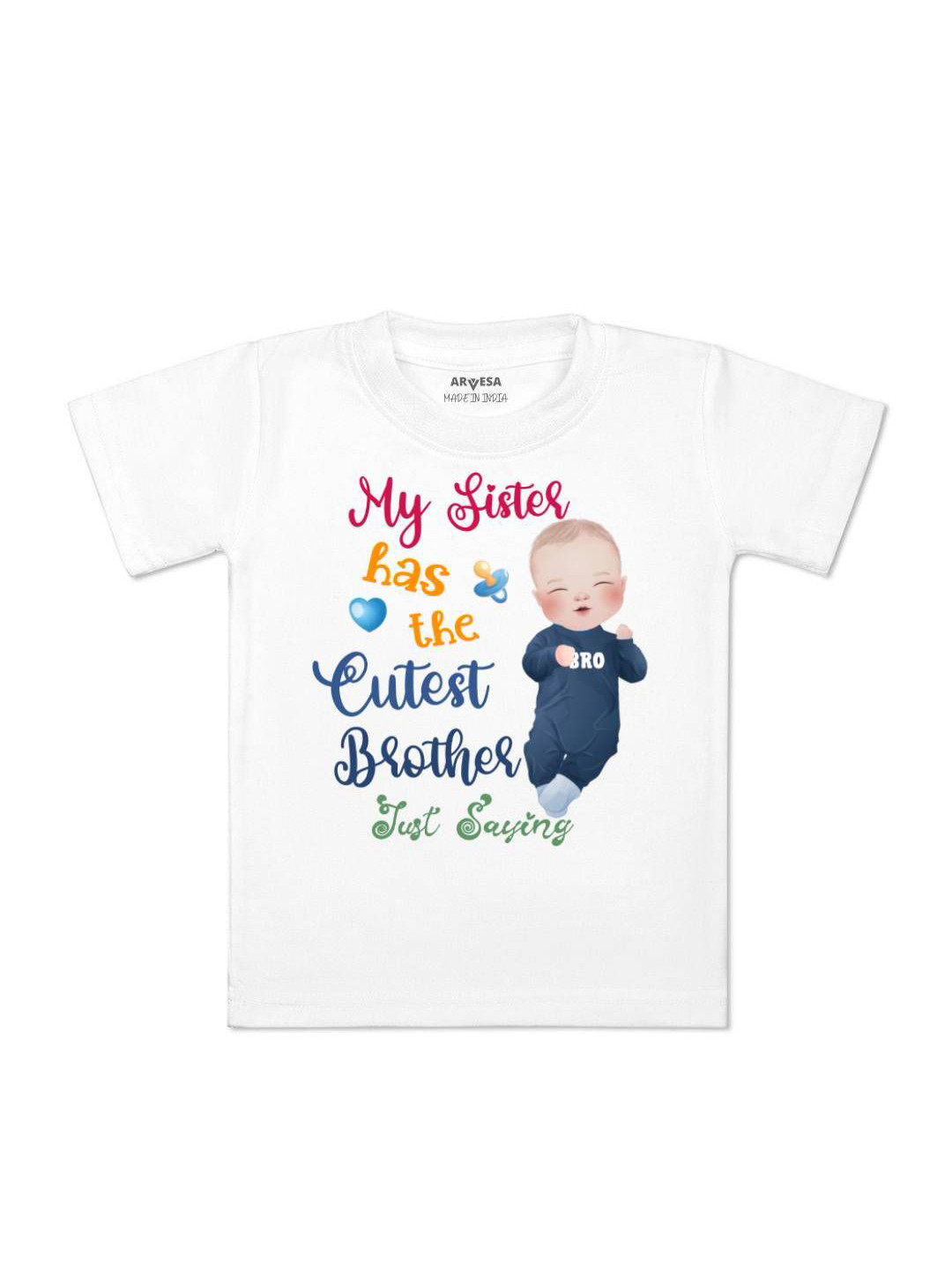 

Arvesa Kids Sister Has The Cutest Brother Printed Tshirt, White