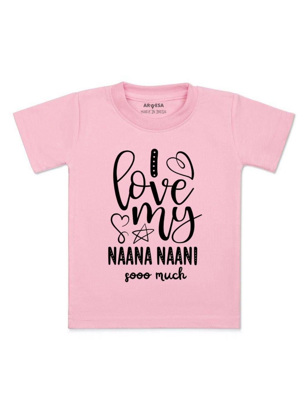 

Arvesa Kids I Love My Nana Nani So Much Printed Tshirt, Pink