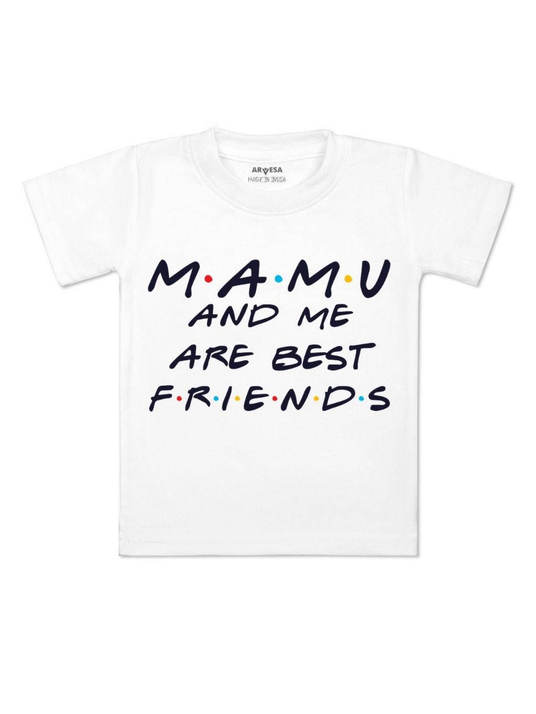 

Arvesa Kids Mamu & Me Are Best Friend Printed Tshirt, White